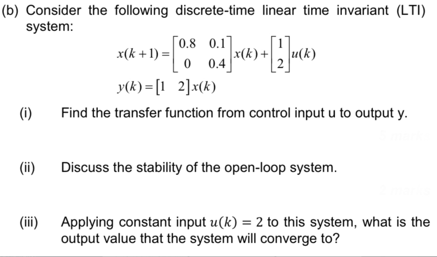 Solved B) Consider The Following Discrete-time Linear Time | Chegg.com