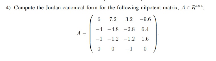 Solved 4) Compute the Jordan canonical form for the | Chegg.com