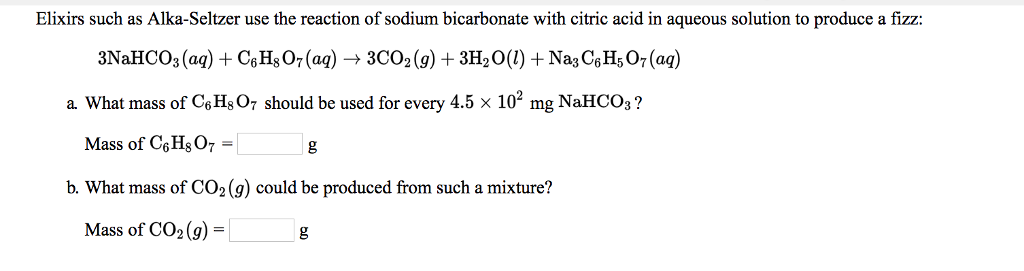 Solved Elixirs such as Alka-Seltzer use the reaction of | Chegg.com