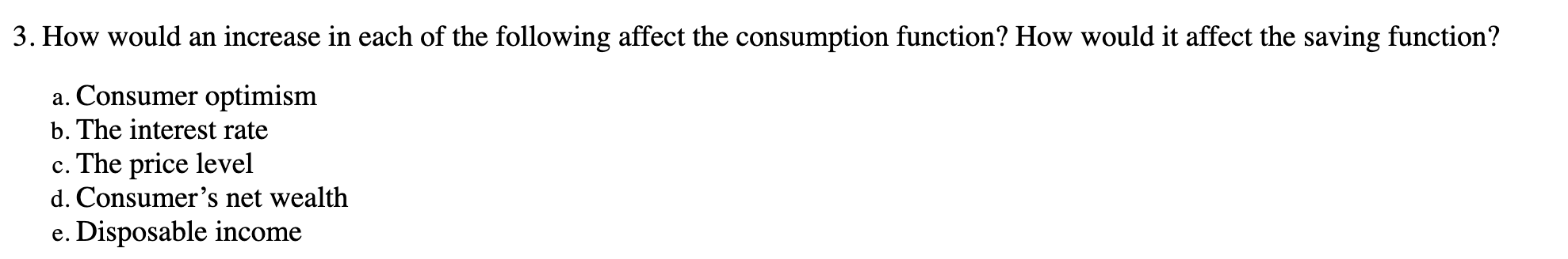 Solved 3. How would an increase in each of the following | Chegg.com