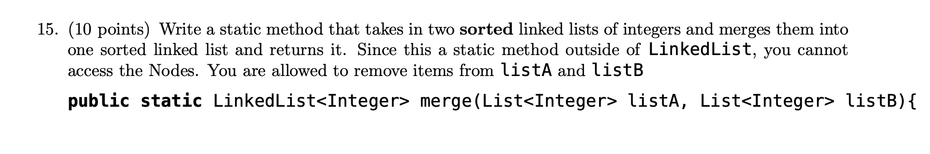 Solved 15. (10 Points) Write A Static Method That Takes In | Chegg.com