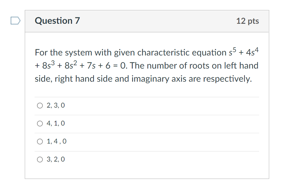 Solved Question 7 12 pts For the system with given | Chegg.com