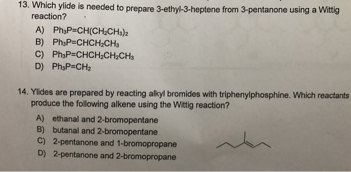 Solved Which ylide is needed to prepare 3-ethyl-3-heptene | Chegg.com