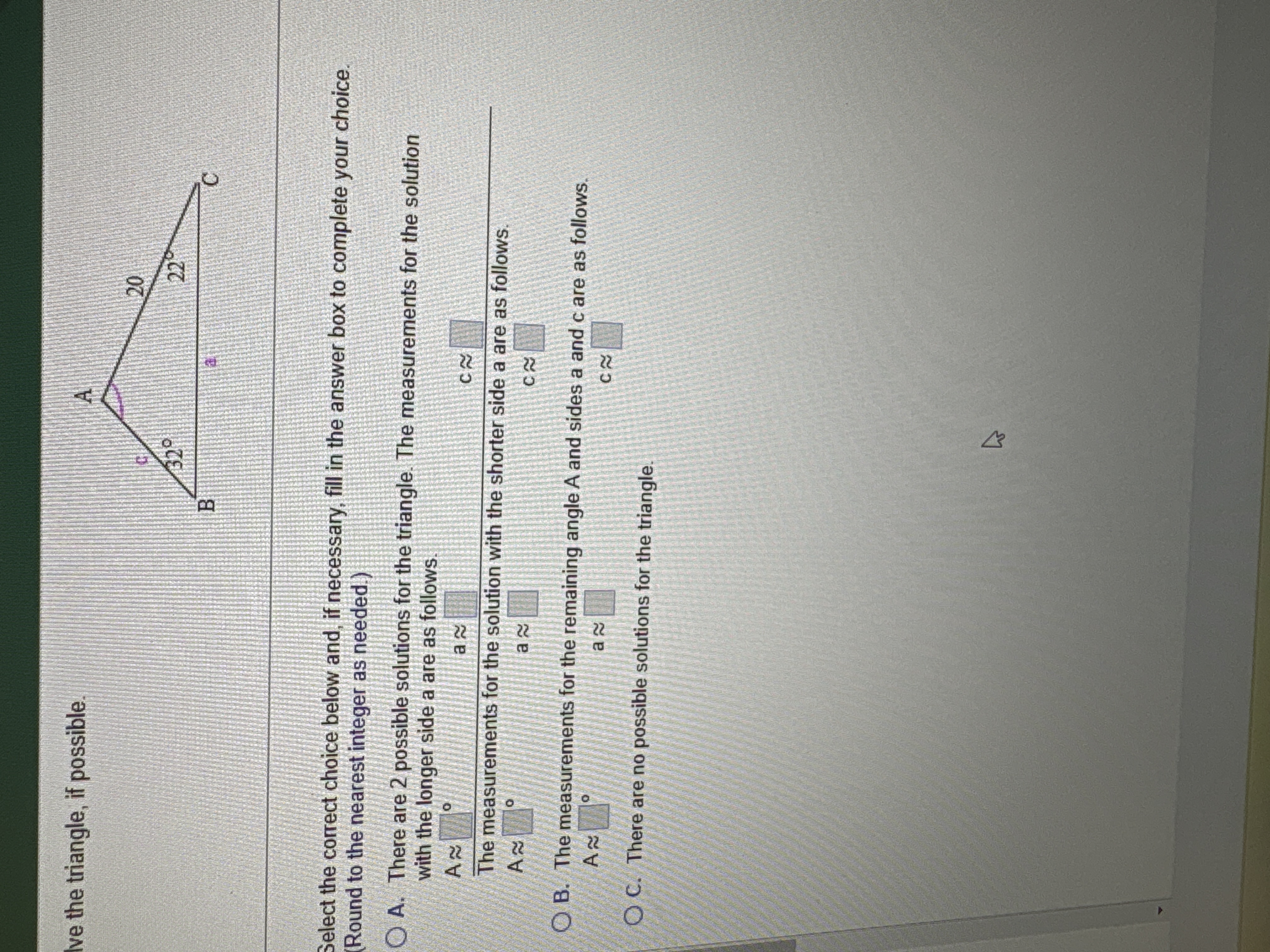 Solved solve the triangle, if ﻿possible.Select the correct | Chegg.com