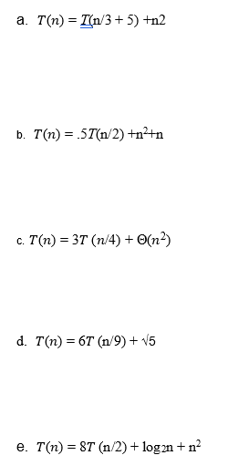 Solved ) Solve Using The Master Theorem. Identify F(n), ‘a’, | Chegg.com