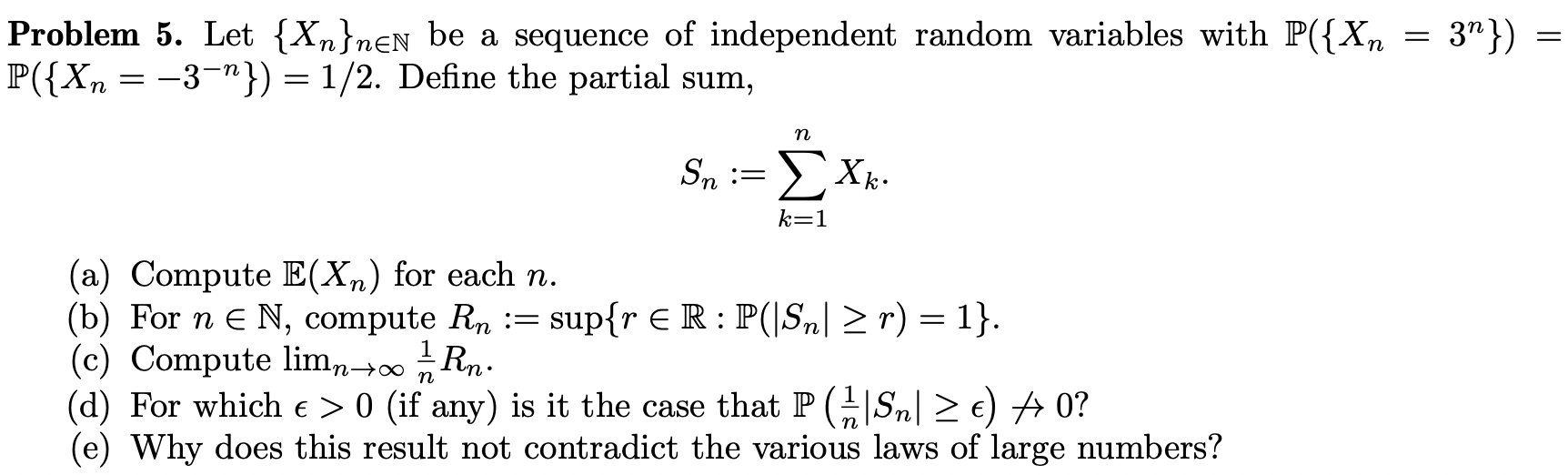 Solved = = Problem 5. Let {Xn}nen be a sequence of | Chegg.com