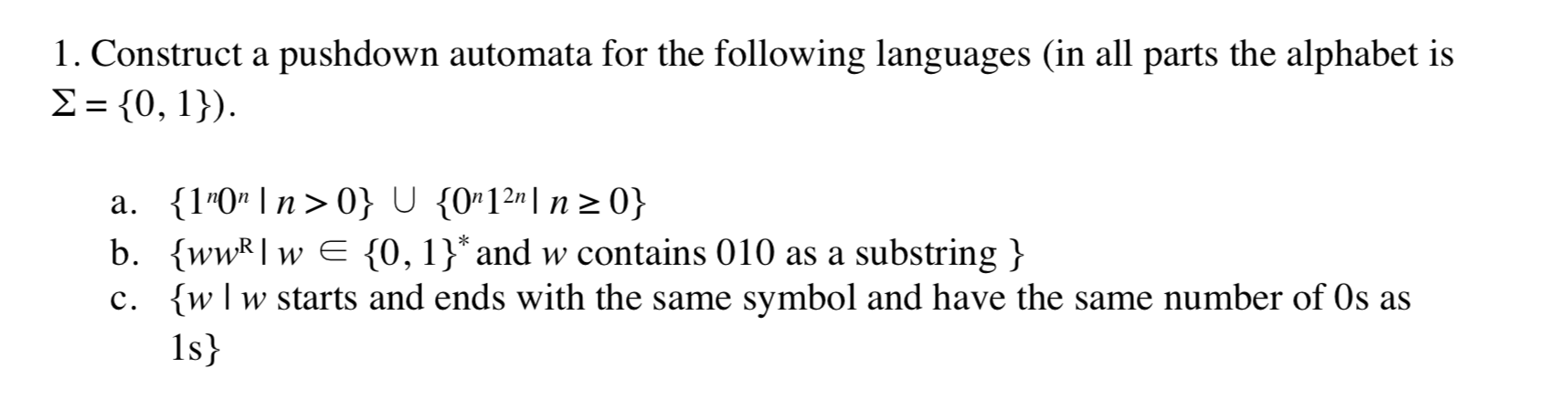 Solved Construct A Pushdown Automata For The Following Chegg Com