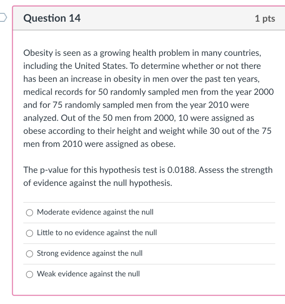 Solved Question 1 1 pts A study was conducted to see if | Chegg.com
