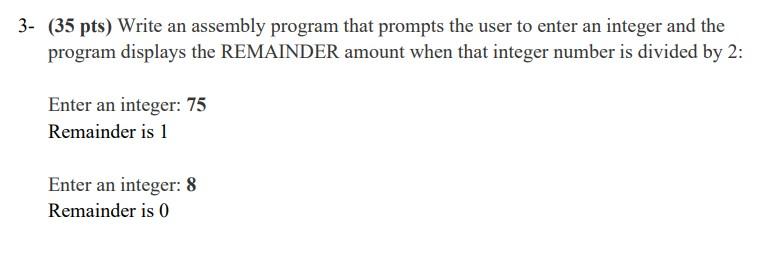 3- (35 pts) Write an assembly program that prompts | Chegg.com