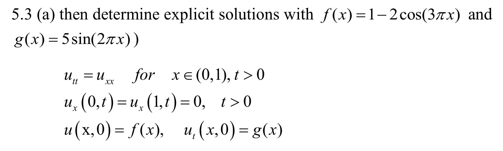 Solved 5.3 (a) then determine explicit solutions with | Chegg.com