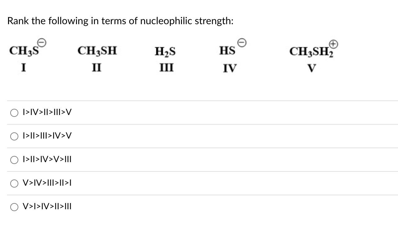 solved-rank-the-following-in-terms-of-nucleophilic-strength-chegg