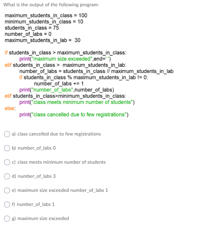 Solved Given The Code Snippet Below Which Of The Following Chegg Com