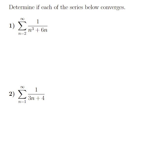 Solved Determine if each of the series below converges. 1) | Chegg.com