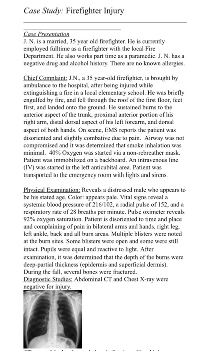 Solved Case Study: Firefighter Injury J. N. is a married, 35 | Chegg.com