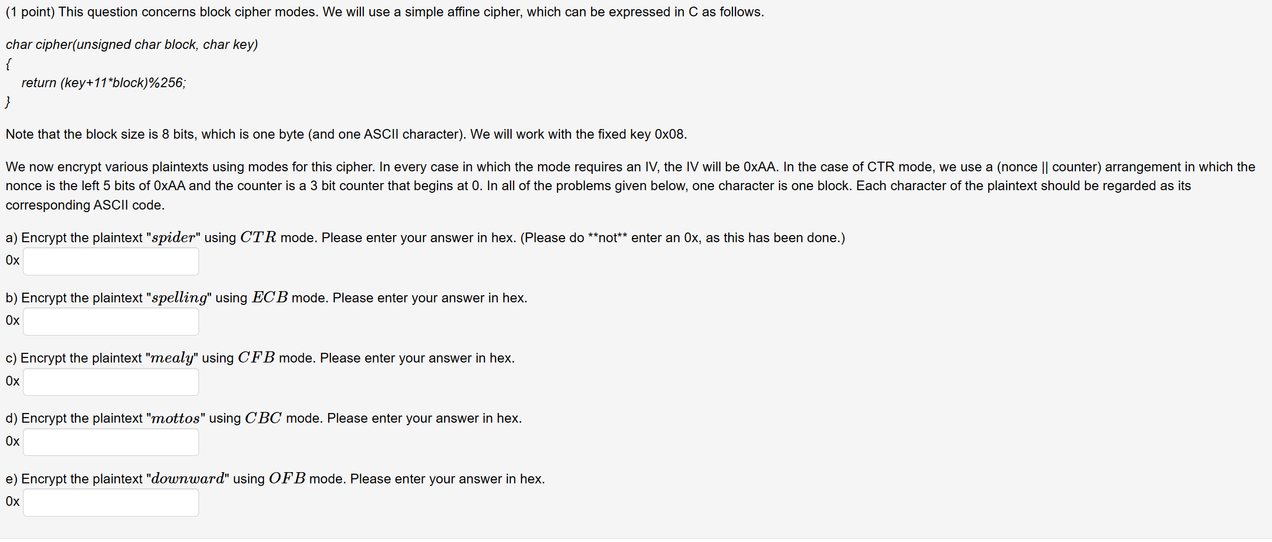 Solved (1 Point) This Question Concerns Block Cipher Modes. | Chegg.com