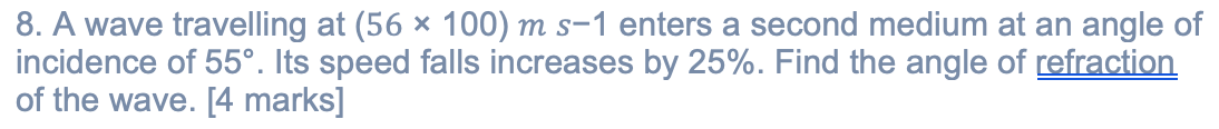 A Wave Travelling At 56 100 Ms 1 Enters A Second Chegg Com   Screenshot2024 01 12at23.40.49 