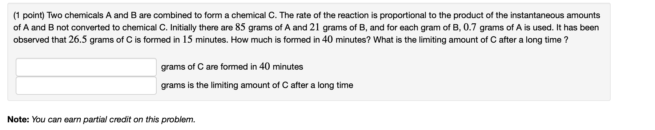 Solved (1 Point) Two Chemicals A And B Are Combined To Form | Chegg.com