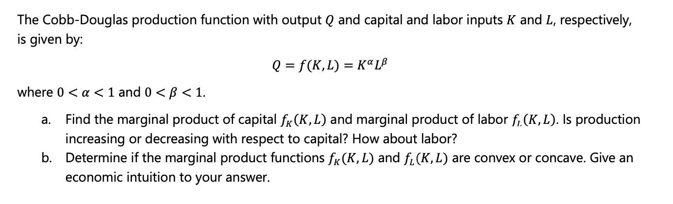 Solved The Cobb-Douglas production function with output Q | Chegg.com