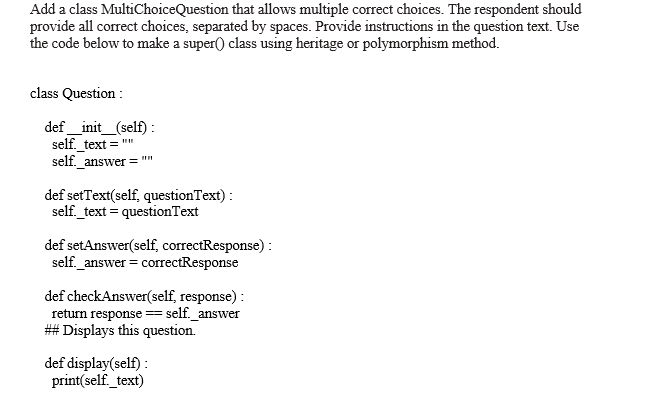 Solved Add a class MultiChoice Question that allows multiple | Chegg.com