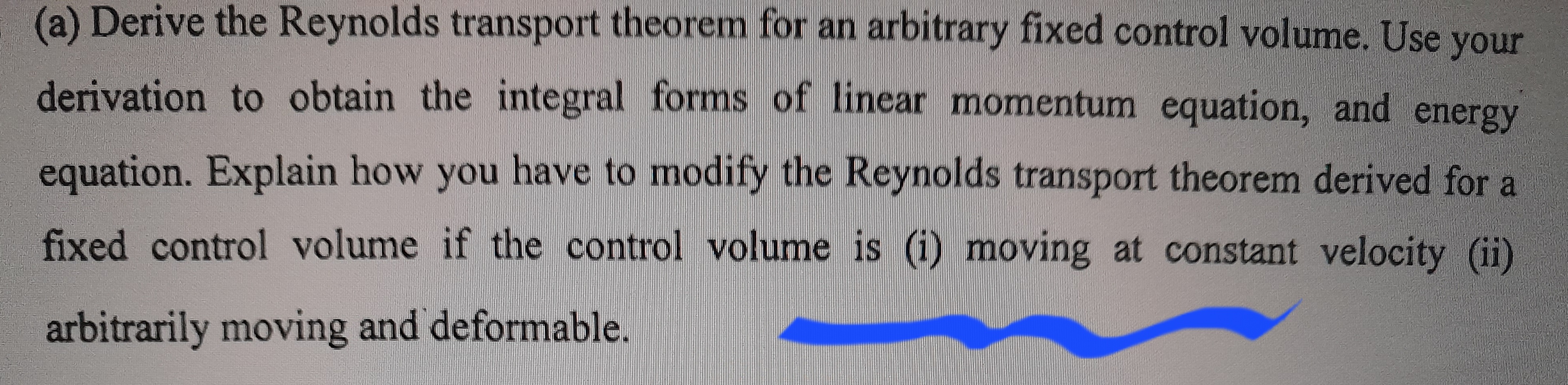 Solved (a) Derive The Reynolds Transport Theorem For An | Chegg.com