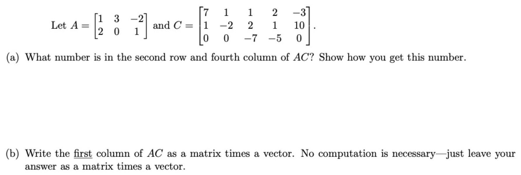 Solved 17 3 Let A f 1 1 1 3 2 0 21 and C 2 0 2 2 7