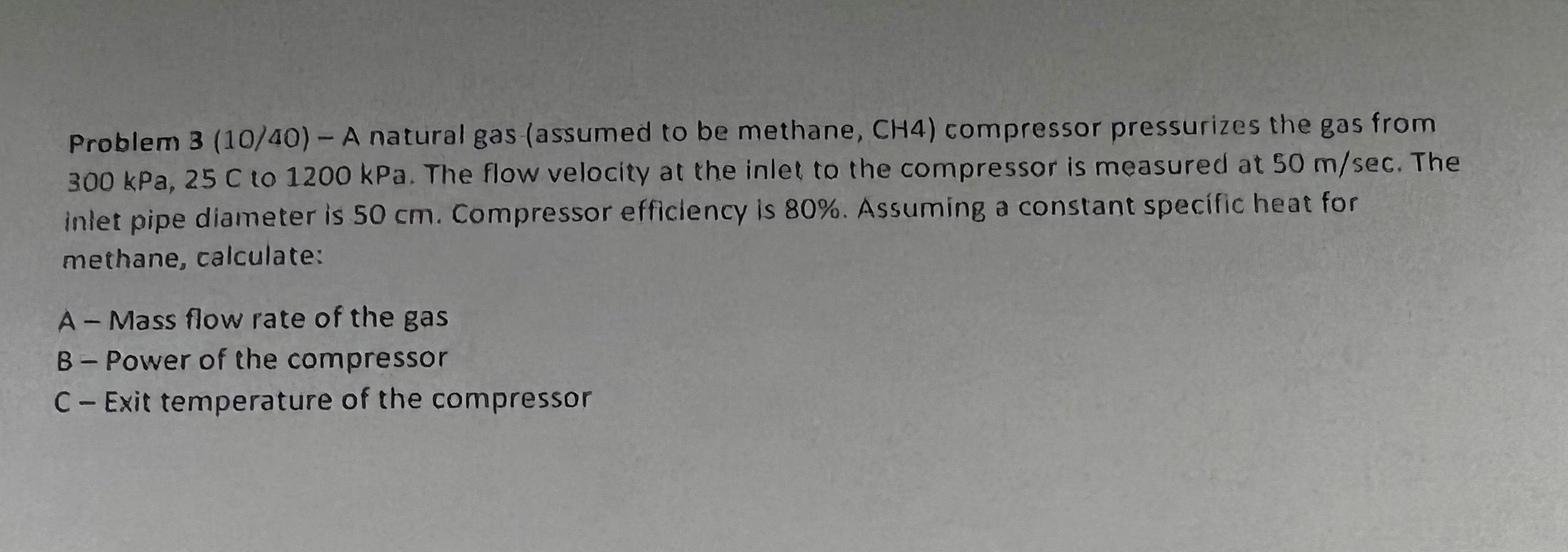 Solved Problem 3 (10/40) - A natural gas (assumed to be | Chegg.com
