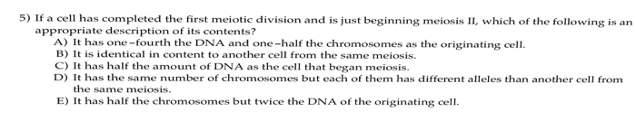 Solved If A Cell Has Completed The First Meiotic Division 