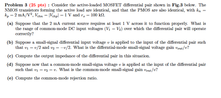 Solved Problem 3 (25 pts) : Consider the active-loaded | Chegg.com