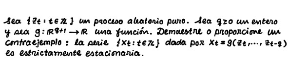 sea \( \left\{z_{t}: t \in \mathbb{Z}\right\} \) un proceso aleatorio paro. sea \( q \geq 0 \) un entero y sea \( g: \mathbb{