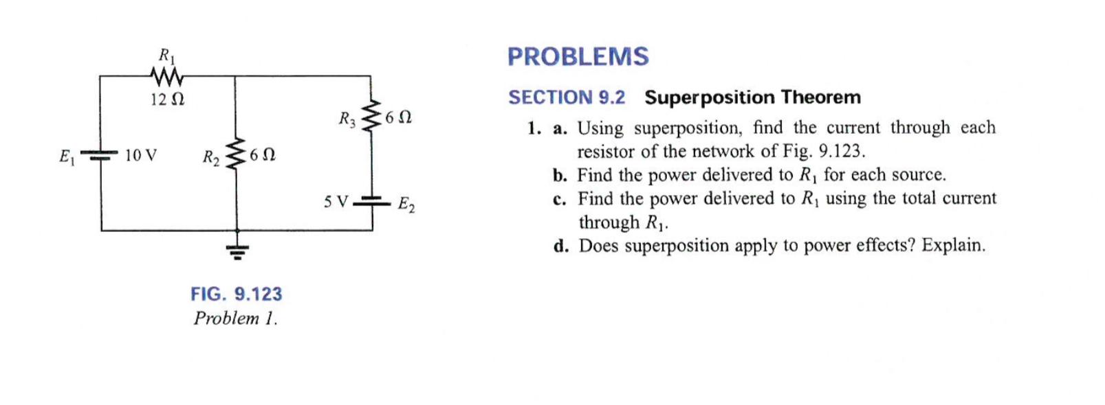 Solved R1 12 12 R3 } 612 E 10 V R2 612 PROBLEMS SECTION 9.2 | Chegg.com