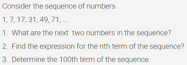 Solved Consider the sequence of numbers 1,7, 17, 31, 49, 71, | Chegg.com