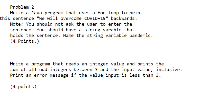 Solved Problem 2 Write a Java program that uses a for loop | Chegg.com