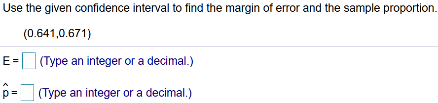 Solved Use the given confidence interval to find the margin | Chegg.com