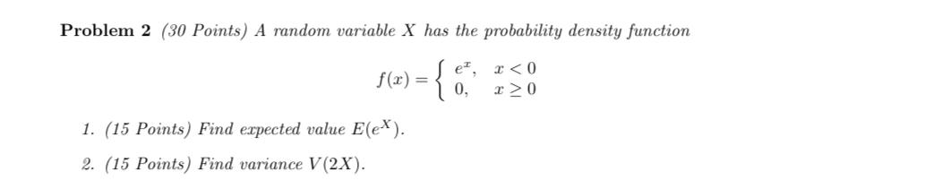 Solved Problem 2 (30 Points) A random variable X has the | Chegg.com
