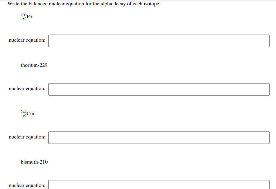 Solved Write The Balanced Nuclear Equation For The Alpha Chegg