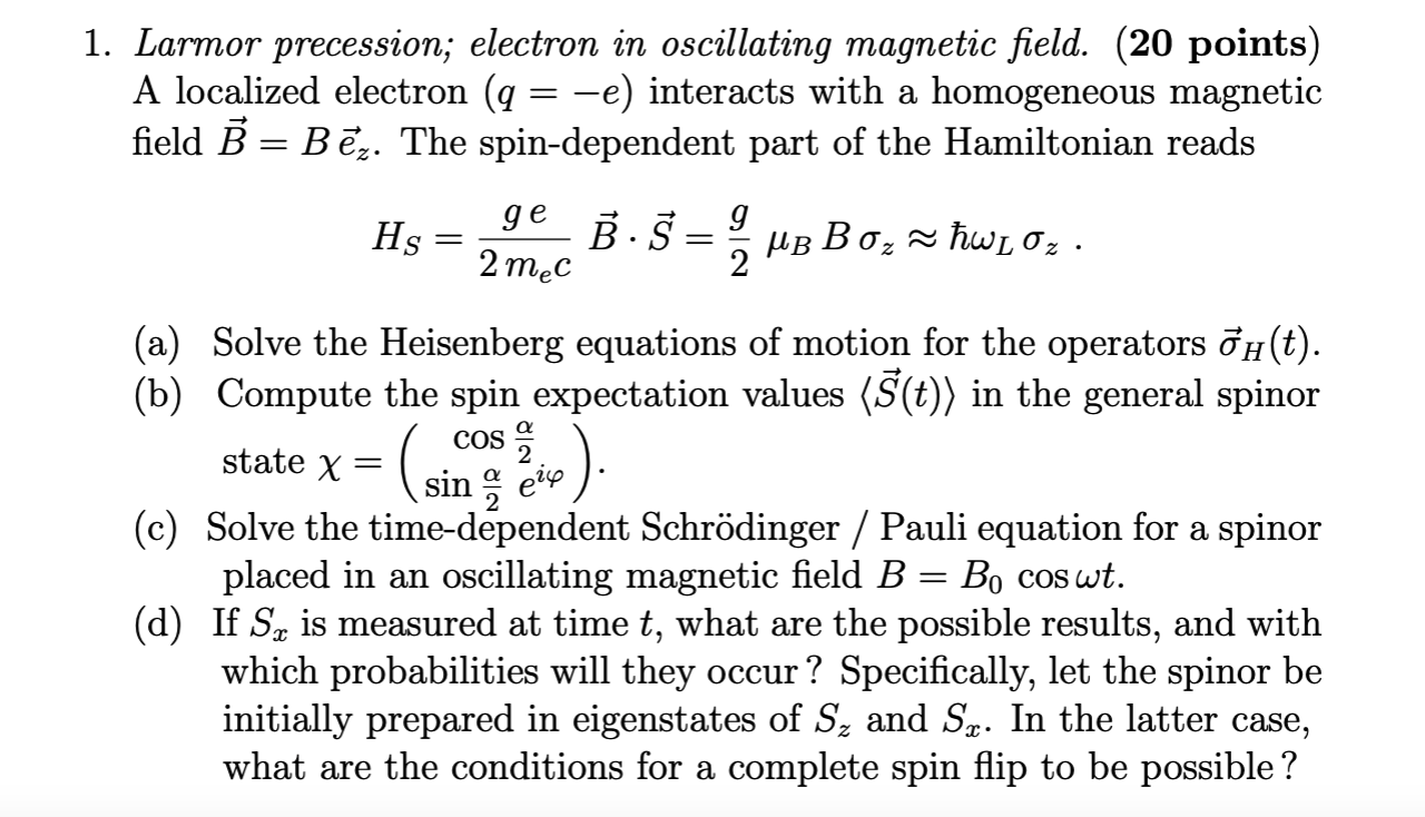 Solved Larmor Precession; Electron In Oscillating Magnetic | Chegg.com