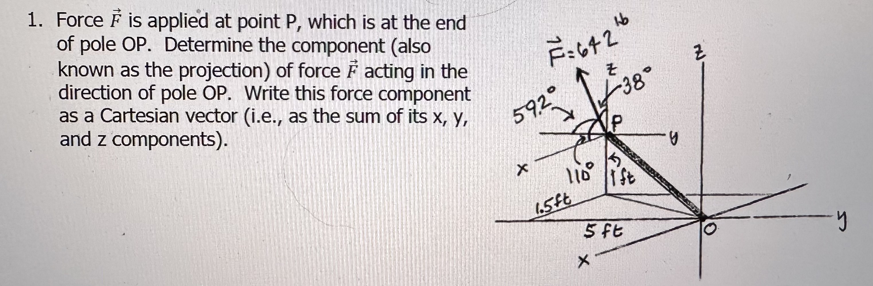 Solved 1. Force F is applied at point P, which is at the end | Chegg.com