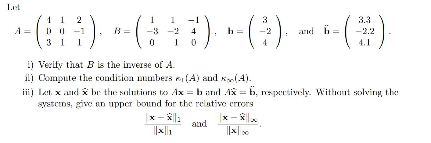 Solved Let A=⎝⎛4031012−11⎠⎞,B=⎝⎛1−301−2−1−140⎠⎞,b=⎝⎛3−24⎠⎞, | Chegg.com