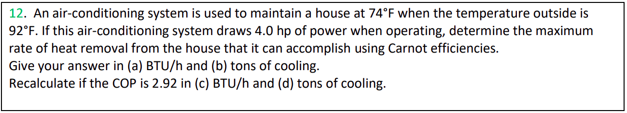 Solved An air-conditioning system is used to maintain a | Chegg.com