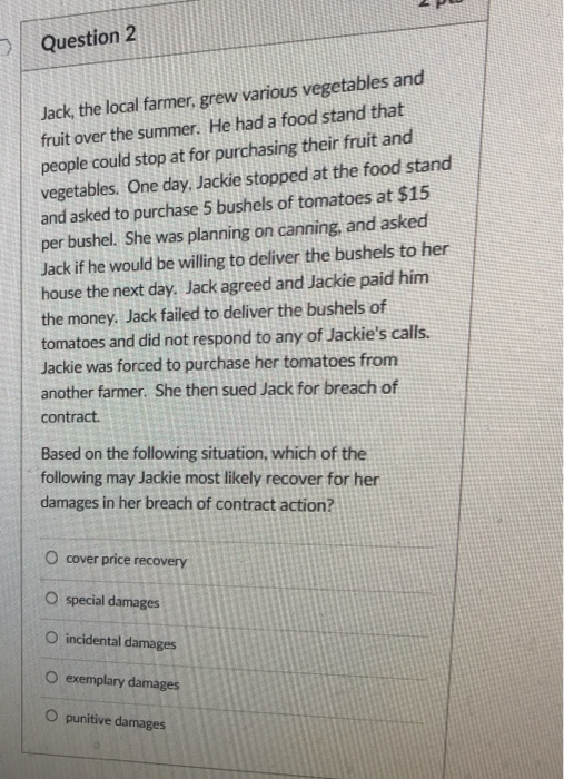 Solved Question 1 Jack, the local farmer, grew various