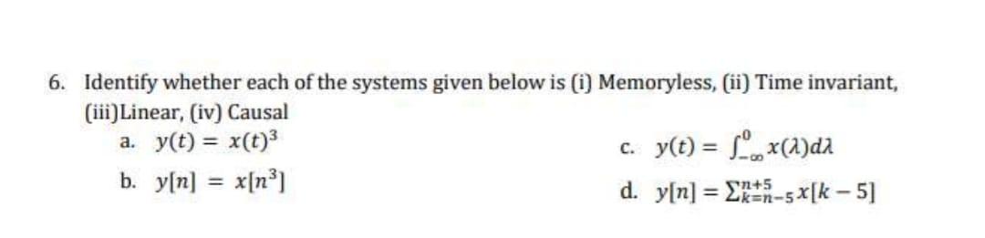 Solved 6. Identify whether each of the systems given below | Chegg.com