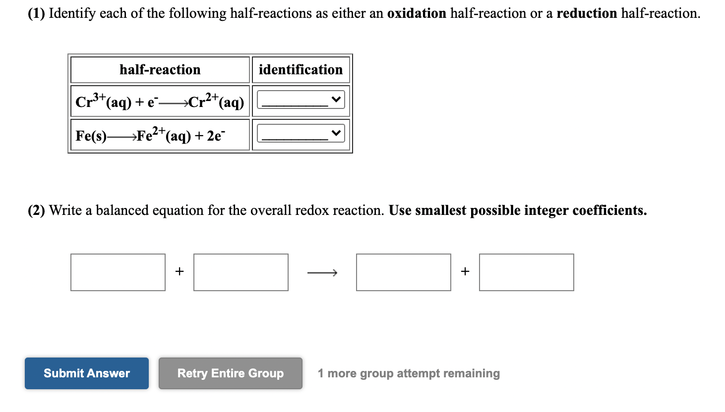 Solved (1) Identify each of the following halfreactions as