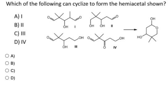 Solved Which of the following can cyclize to form the | Chegg.com