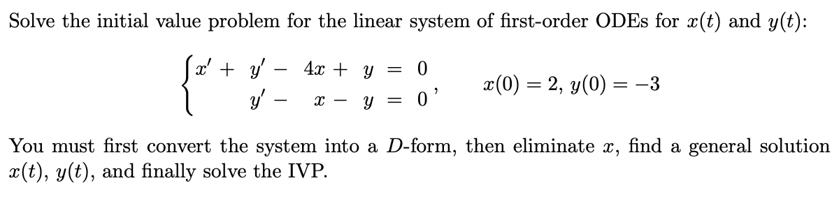 Solved Solve the initial value problem for the linear system | Chegg.com