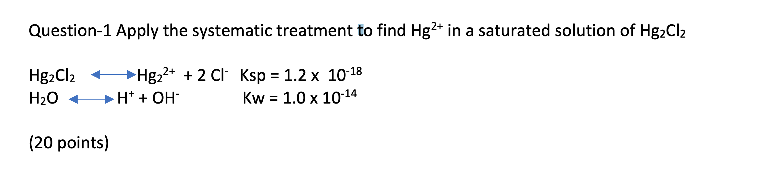 Solved Question-1 Apply the systematic treatment to find | Chegg.com