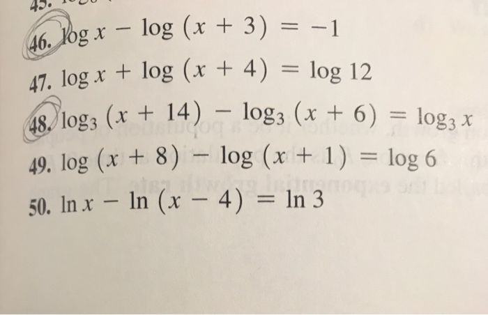 Solved 46.)0gx__ log (x + 3) =-1 47-log x + log (x + 4) = | Chegg.com