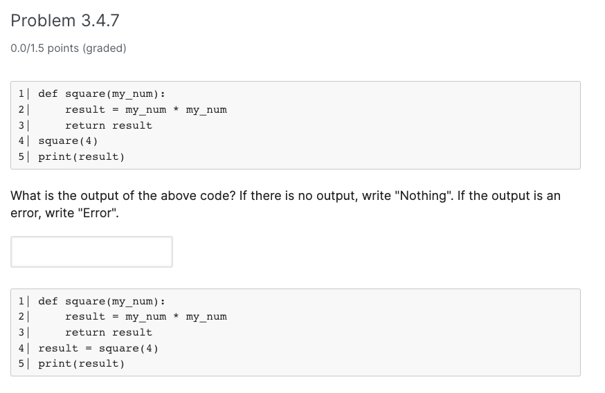 Solved Problem 3.4.7 0.0/1.5 points (graded) 1 def square | Chegg.com