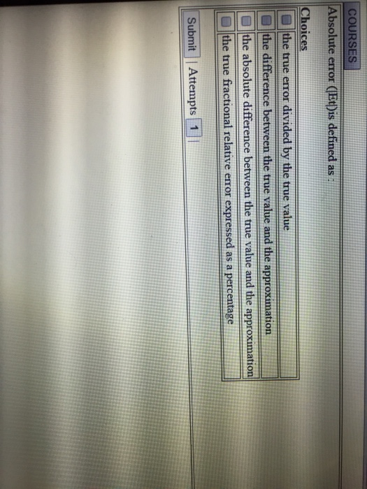 Solved Absolute error (|Et|) is defined as: the true error | Chegg.com