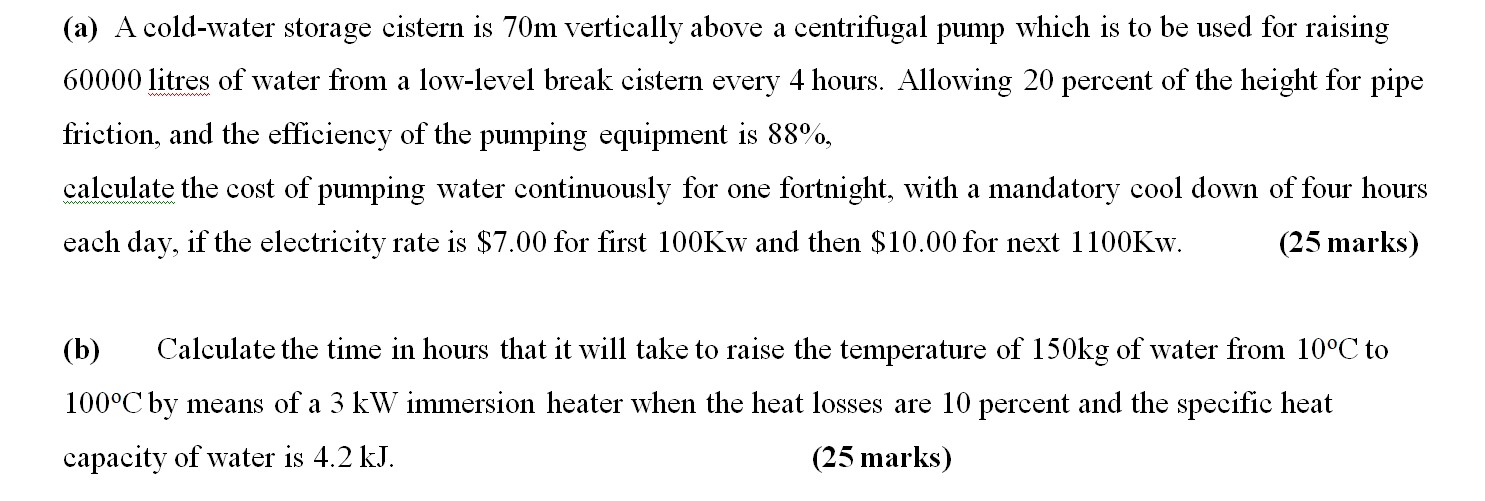 a) A cold-water storage cistern is 70 m vertically | Chegg.com