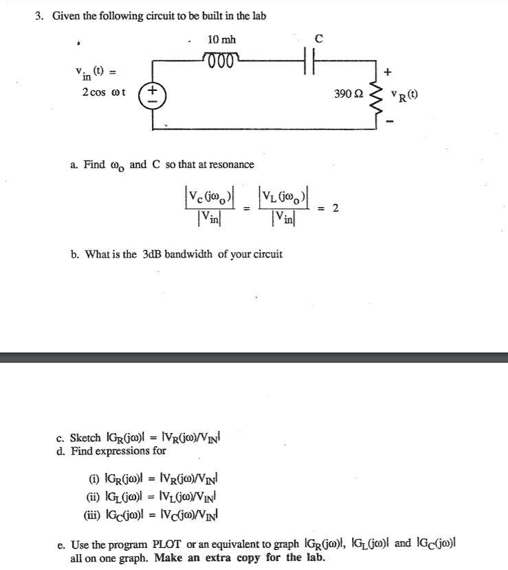 Solved Given the following circuit to be built in the lab 3. | Chegg.com